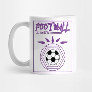 Football - Soccer In Unity Purple Mug